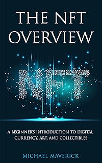 The NFT Overview: A Beginner